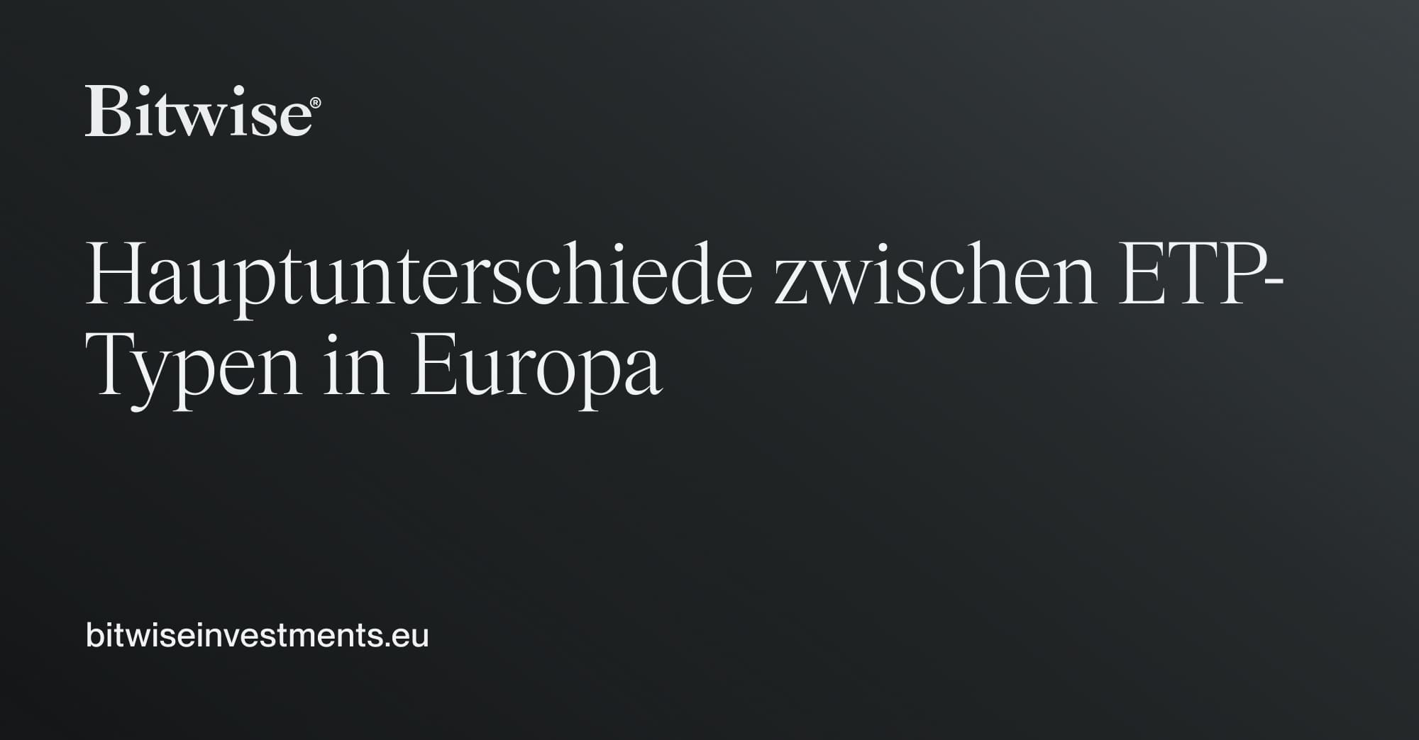 ETF, ETC ODER ETN 2021 | Bitwise