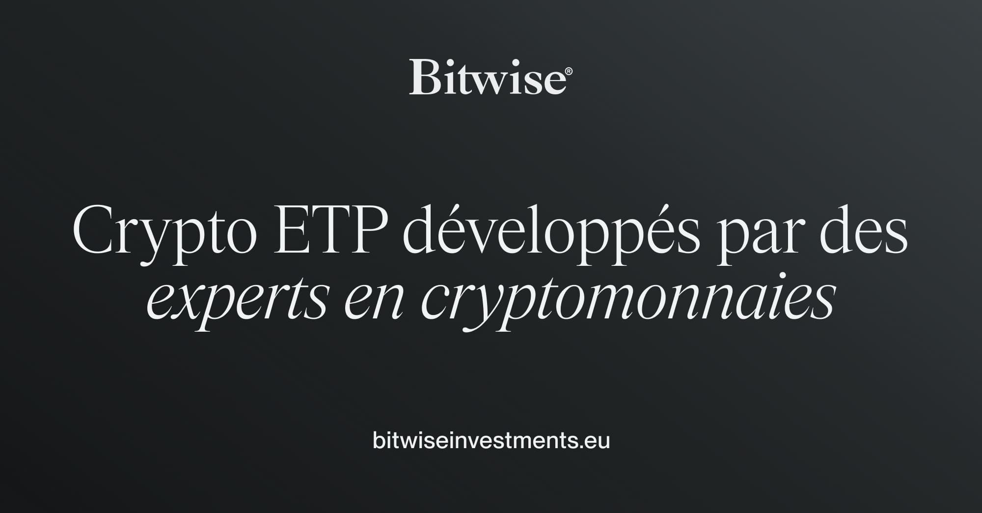Crypto ETP | Investir dans les cryptomonnaies simplement | Bitwise