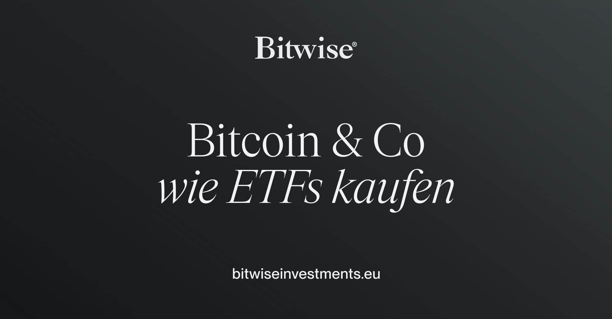Investieren in Kryptowährungen wie in Aktien oder ETFs | Bitwise